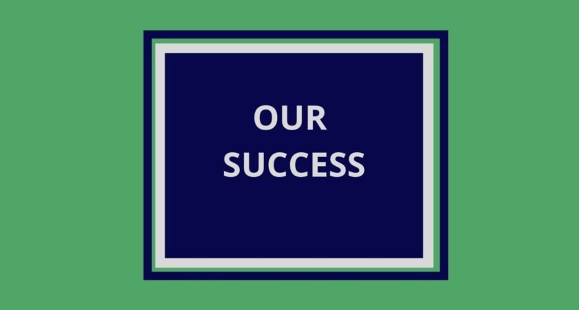 Our Success